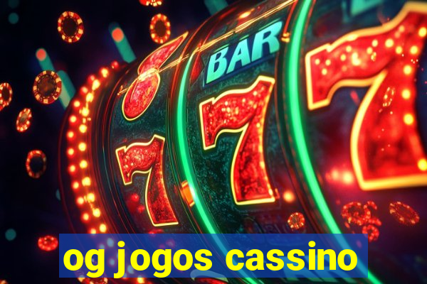 og jogos cassino